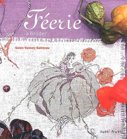 Feerie A Broder From Editions Tutti Frutti Books And Magazines Books And Magazines Casa Cenina