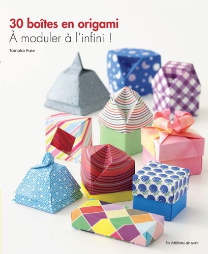 30 Boites En Origami A Moduler A L Infini From Les Edition De Saxe Books And Magazines Books And Magazines Casa Cenina