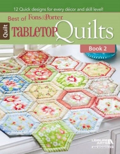 Best of Fons & Porter Tabletop Quilts Book 2 From Leisure Arts - Books ...