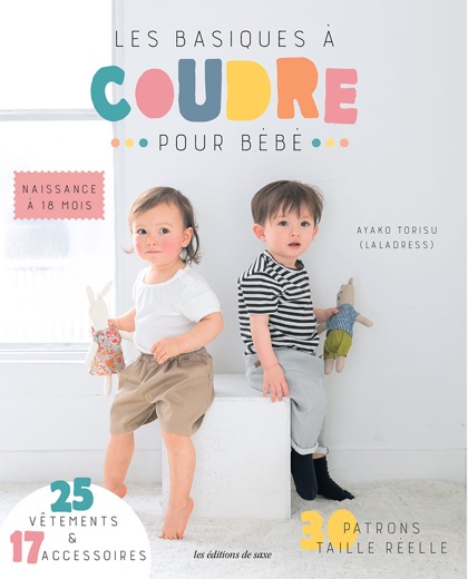 Les Basiques A Coudre Pour Bebe From Les Edition De Saxe Books And Magazines Books And Magazines Casa Cenina